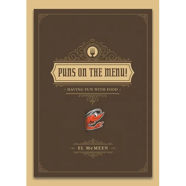 Puns on the Menu!: (Having Fun with Food)