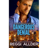 Dangerous Denial
