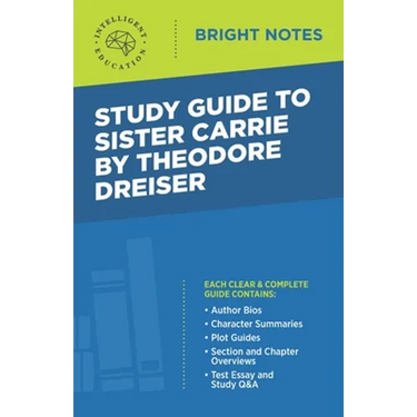 Study Guide to Sister Carrie by Theodore Dreiser