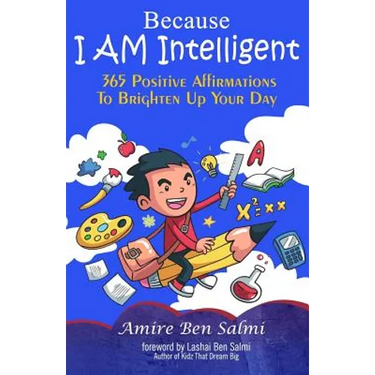 Because I AM Intelligent 365 Affirmations To Brighten Up Your Day
