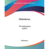 Heliodorus: The Aethiopica (1897)