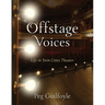 Offstage Voices: Life in Twin Cities Theater