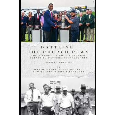 Battling the Church Pews: The History of Golf's Premier Events in Western Pennsylvania