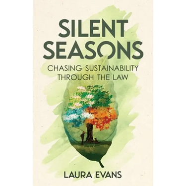 Silent Seasons: Chasing Sustainability through the Law