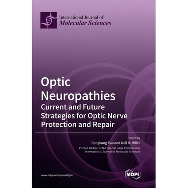 Optic Neuropathies: Current and Future Strategies for Optic Nerve Protection and Repair