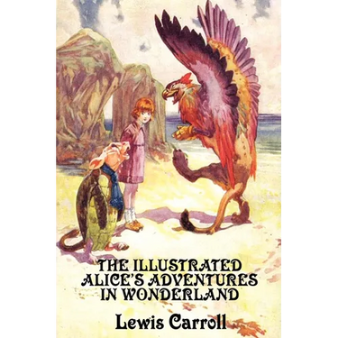 The Illustrated Alice's Adventures in Wonderland