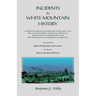 Incidents in White Mountain History