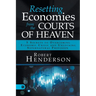 Resetting Economies from the Courts of Heaven: 5 Secrets to Overcoming Economic Crisis and Unlocking Supernatural Provision