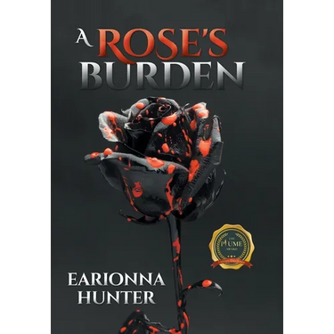 A Rose's Burden