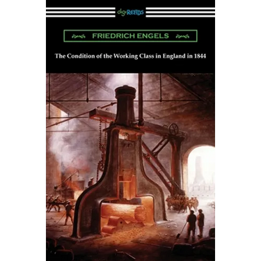 The Condition of the Working Class in England in 1844