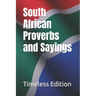 South African Proverbs and Sayings