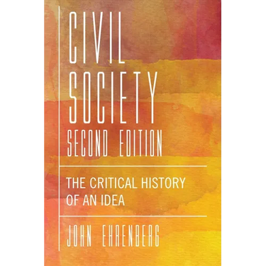 Civil Society: The Critical History of an Idea