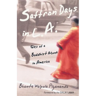 Saffron Days in L.A.: Tales of a Buddhist Monk in America