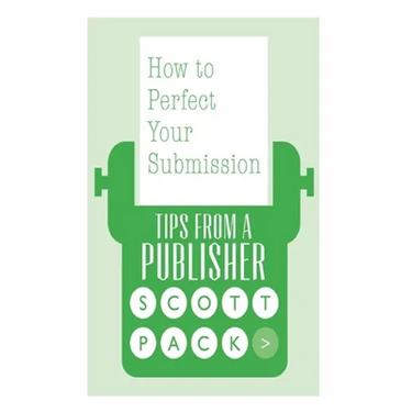 How to Perfect Your Submission: Revised and Updated Edition
