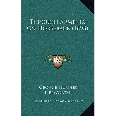 Through Armenia On Horseback (1898)