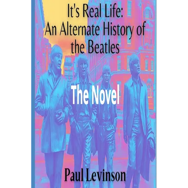 It's Real Life: An Alternate History of The Beatles