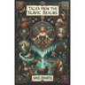 Tales from the Slavic Realms
