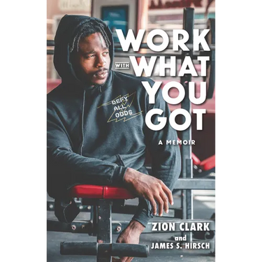 Work with What You Got: A Memoir
