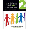 How to Teach Students Who Don′t Look Like You: Culturally Responsive Teaching Strategies