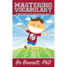 Mastering Vocabulary: Book Eight in the Life Mastery Course