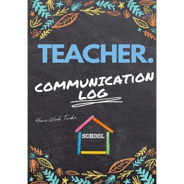 Teacher Communication Log: Log all Student, Parent, Emergency Contact and Medical/Health Details 7 x 10 Inch 110 Pages