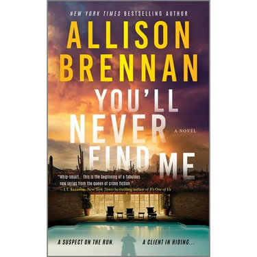 You'll Never Find Me: An Angelhart Investigations Novel
