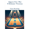 Quest For The Ultimate Victory: One Lasting Tribute: Special Edition