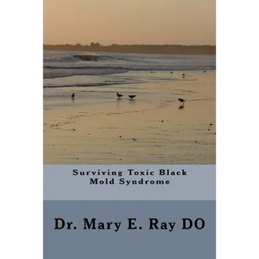 Surviving Toxic Black Mold Syndrome