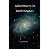 Adventures in InnerScapes: A Collection