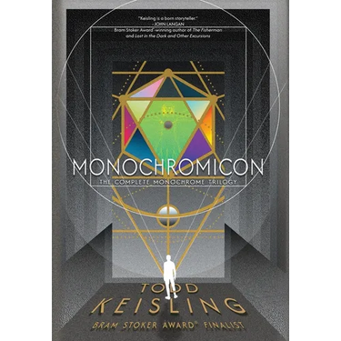 Monochromicon: The Complete Monochrome Trilogy