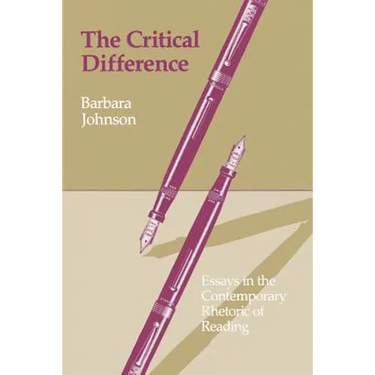 The Critical Difference: Essays in the Contemporary Rhetoric of Reading