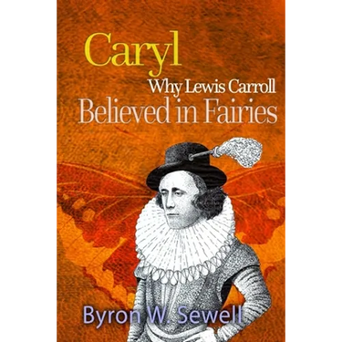 Caryl: A Sylvie and Bruno Fairy Tale