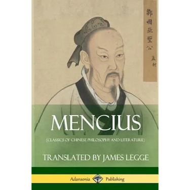 Mencius (Classics of Chinese Philosophy and Literature)