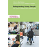 Safeguarding Young People: Risk, Rights, Resilience and Relationships