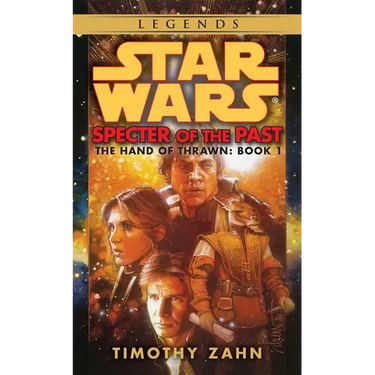 Specter of the Past: Star Wars Legends (the Hand of Thrawn)