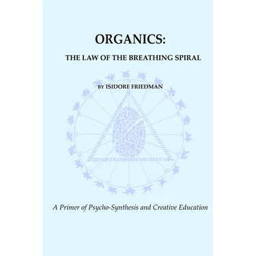 Organics: The Law of the Breathing Spiral