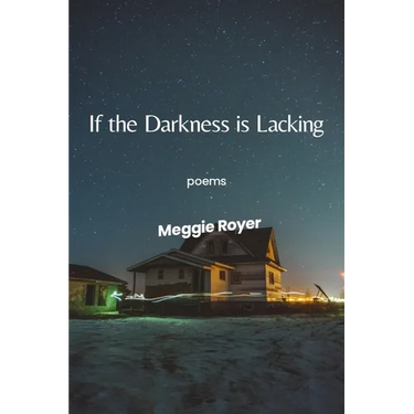 If the Darkness Is Lacking