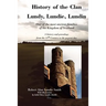 History of the Clan Lundy, Lundie, Lundin: One of the most ancient families of the Kingdom of Scotland: A history and genealogy from the 11th Century