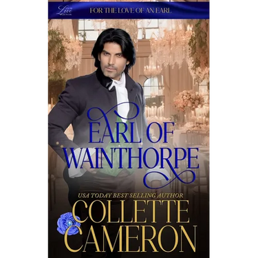 Earl of Wainthorpe: A Humorous Aristocrat and Wallflower Regency Romance Adventure