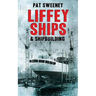 Liffey Ships & Shipbuilding