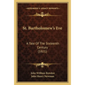 St. Bartholomew's Eve: A Tale Of The Sixteenth Century (1821)