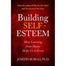 Building Self-Esteem: How Learning from Shame Helps Us to Grow