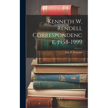 Kenneth W. Rendell Correspondence, 1958-1999