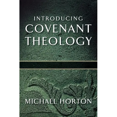 Introducing Covenant Theology