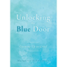 Unlocking the Blue Door: Opening Up to Grief