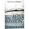 Lost in Transmission?: What We Can Know about the Words of Jesus