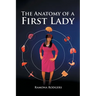 The Anatomy of A First lady