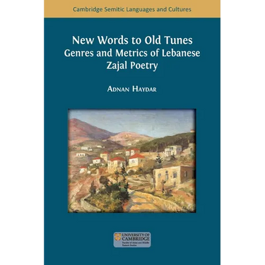New Words to Old Tunes: Genres and Metrics of Lebanese Zajal Poetry