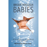 Breakthrough Babies: An IVF pioneer's tale of creating life against all odds
