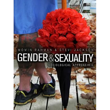 Gender and Sexuality: Sociological Approaches